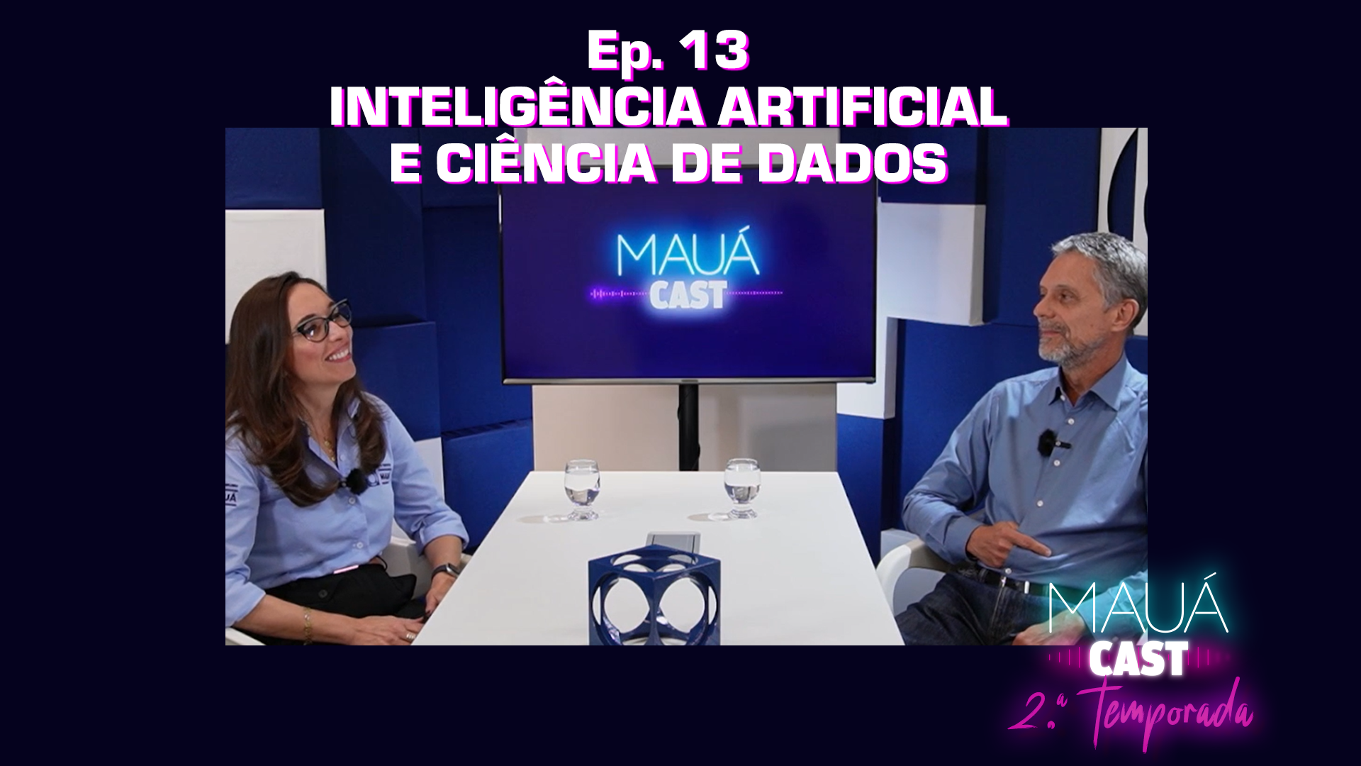 Ep. 13 - Inteligência Artificial e Ciência de Dados | MauáCast - 2.ª temporada
